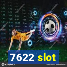 7622 slot